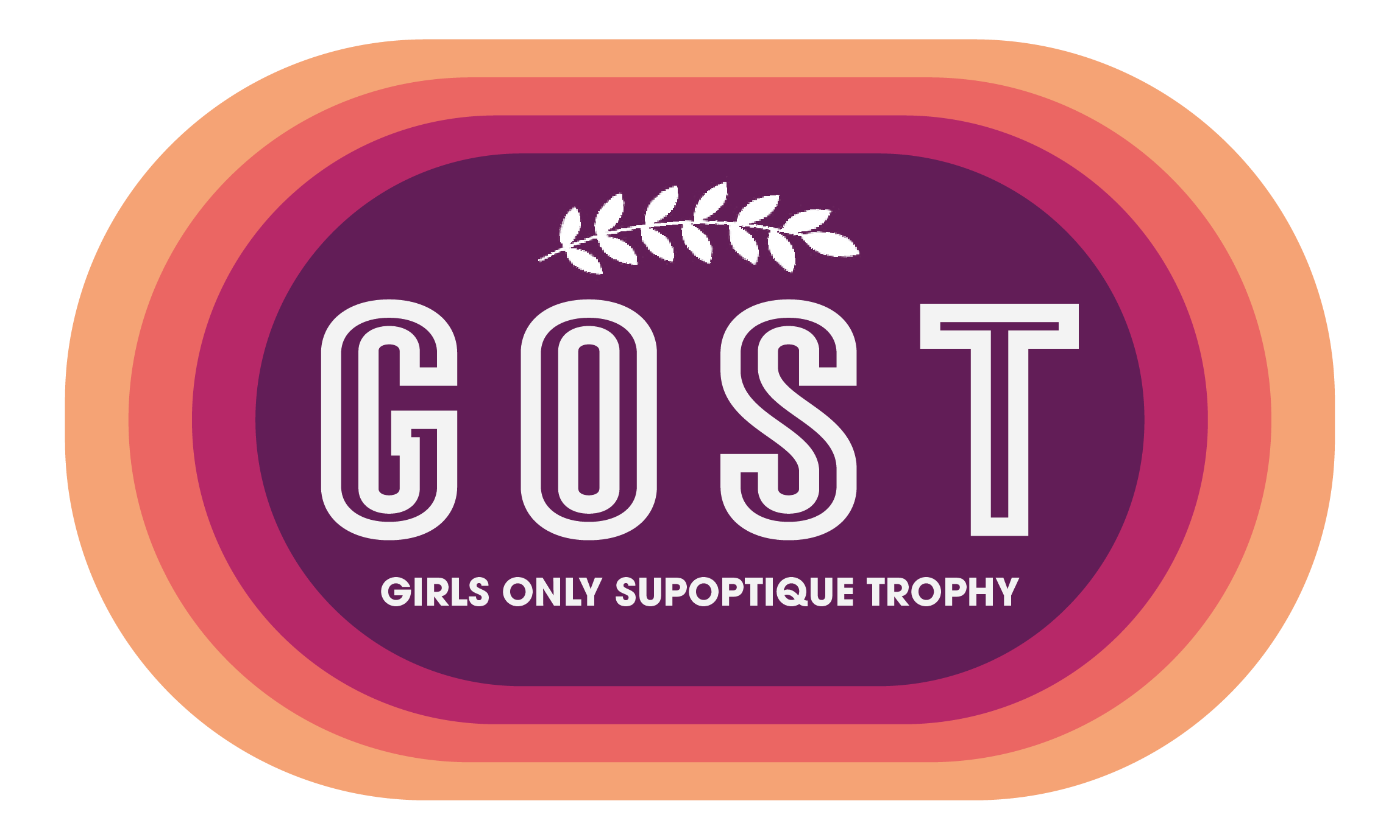 GOST – Girls Only SupOptique Trophy