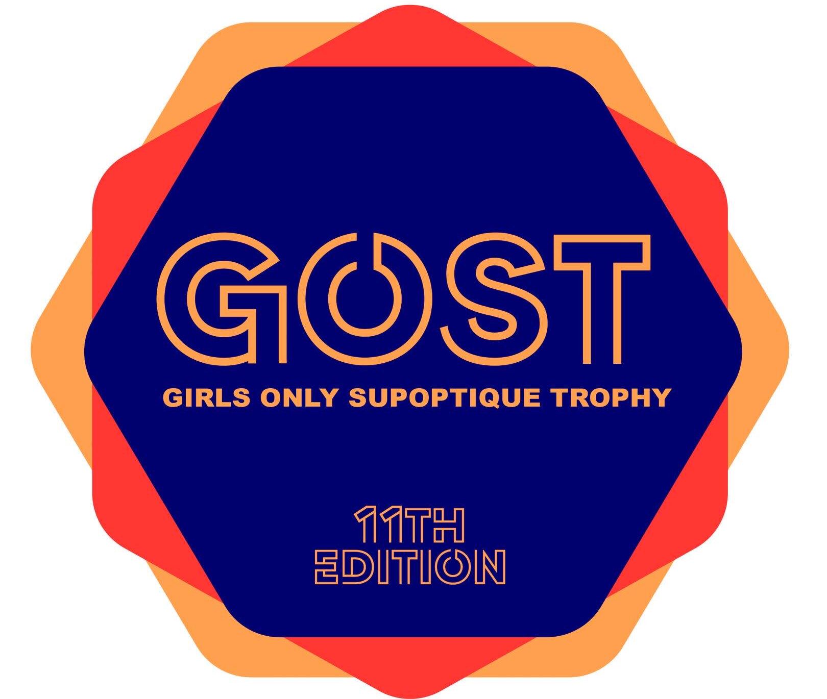 GOST – Girls Only SupOptique Trophy